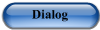 Dialog